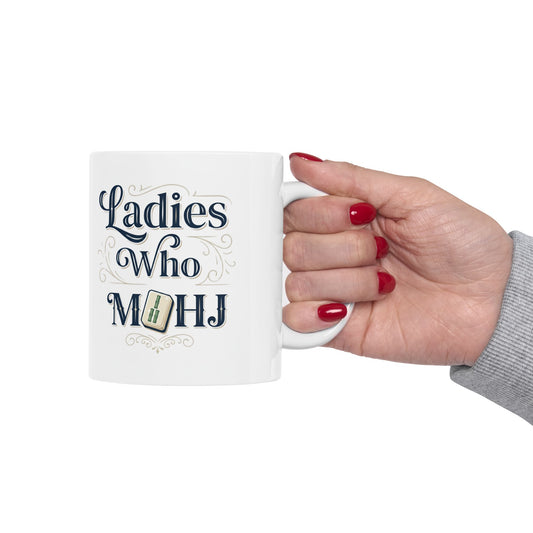 Ladies Who Mahj Coffee Mug, Mahjong Player Gift 11oz