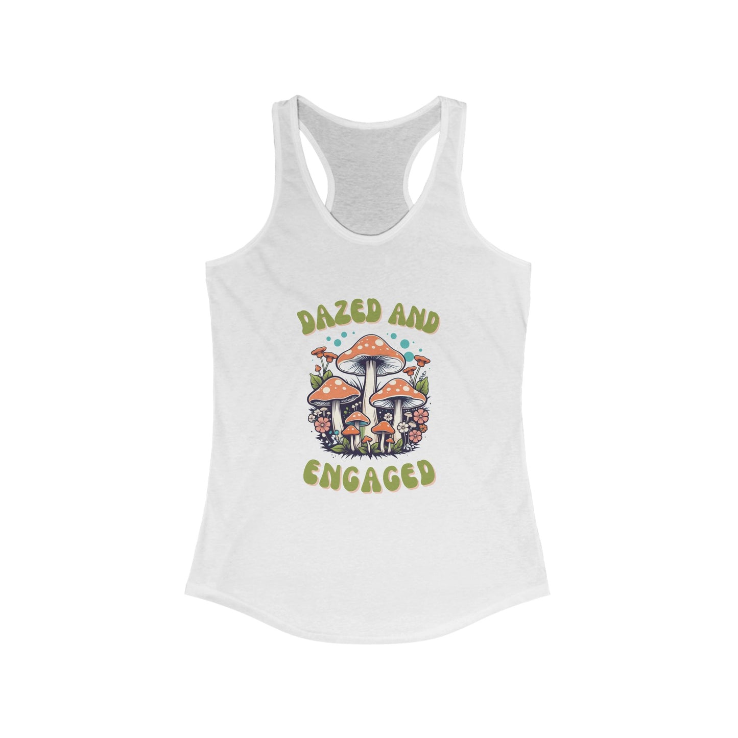 Dazed and Engaged and Boozed and Confused Racerback Tank Tops
