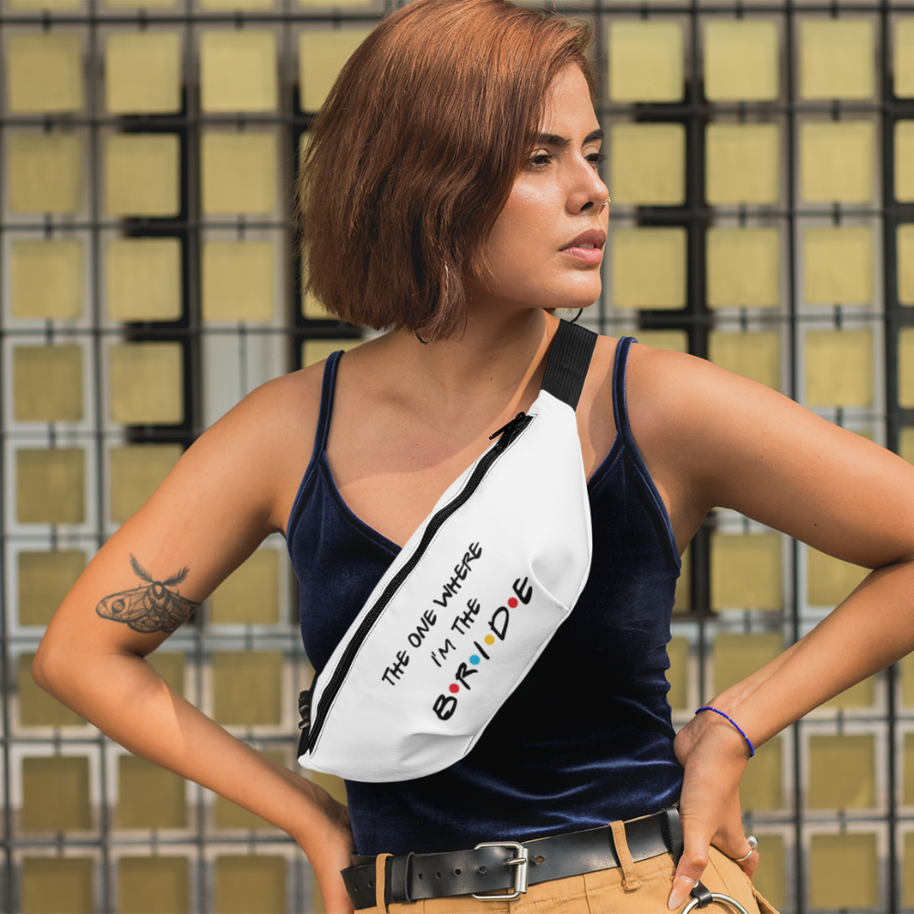 The One Where I'm the Bride Friends Fanny Pack