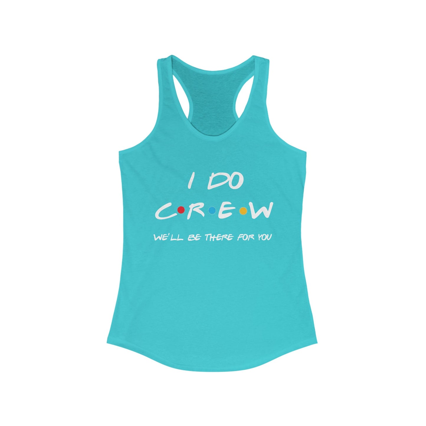 The One Where I'm the Bride and I Do Crew Friends Bachelorette Party Tank Tops